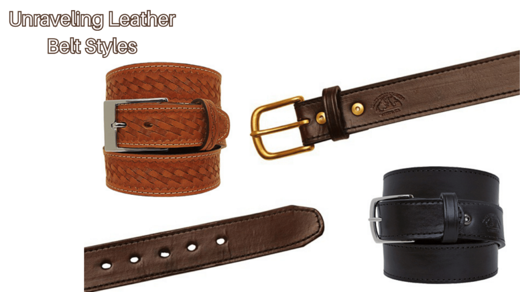 Unraveling-Leather-Belt-Styles